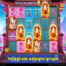 telegram omegle grupo